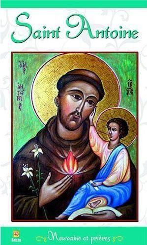 Saint Antoine ; neuvaine et prieres