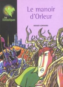 Le Manoir D'Orleur  - Didier Convard  