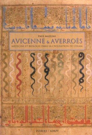 Avicenne & averroes medecine et biologie dans la civilisation de l'islam