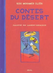 Vente Livre :                                    Contes Du Desert
- Sidi Mohamed Ilies  - Laurent Corvaisier                                     