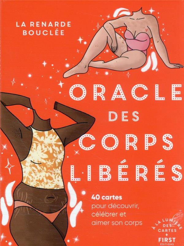 Vente Livre :                                    Oracle des corps libérés : 40 cartes pour découvrir, célébrer et aimer son corps
- La Renarde Bouclee                                     