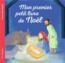 Mon premier petit livre de Noël  - Anne-Sophie Lanquetin  - Marie-Hélène Delval  