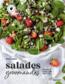 Salades gourmandes : créatives et terriblement addictives  