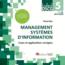 Management des systèmes d'information ; cours et applications corrigées (édition 2019/2020)