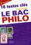 16 textes essentiels pour réviser le bac philo  - Olivier Dhilly  - Aida N'Diaye  