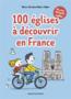 Ma p'tite encyclo catho t.2 ; 100 églises à découvrir en France  - Marie-Christine Vidal  - Robin  