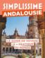 Andalousie : le guide de voyage le + pratique du monde  - Collectif  