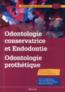 Odontologie conservatrice et endodontie odontogolie prothese  - Davido/Yasukawa  