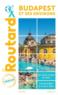 Guide du Routard ; Budapest et ses environs (édition 2022/2023)  - Collectif Hachette  