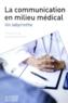 La communication en milieu médical : un labyrinthe  - Pascal Singy  - Gilles Merminod  