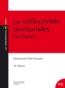Les collectivités territoriales en France (10e édition)                                         - Emmanuel Vital-Durand                                         