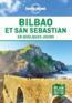 Bilbao et Saint-Sébastien (3e édition)                                         - Collectif Lonely Planet                                         
