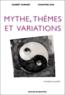 Mythe, thèmes et variations  - Chaoying Sun  - Gilbert Durand  