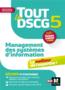 Tout le DSCG 5 ; management des systèmes d'informations
