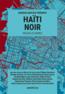 Haïti noir  - Collectif  