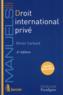 Droit international privé (4e édition)  - Olivier Cachard  