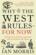 Why the West Rules ... for Now ; The History and Future of Development and Disruption