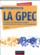 La GPEC ; construire une démarche de gestion prévisionnelle des emplois et des compétences (3e édition)