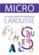 Dictionnaire Larousse micro, le plus petit dictionnaire