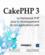 CakePHP 3 ; le framework PHP pour le développement de vos applications web