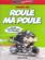 Motomania t.4 : roule ma poule