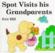 Spot visits his grandparents