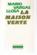 La maison verte