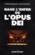 Dans l'enfer de l'Opus Dei