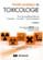 Guide pratique de toxicologie pour les professionnels de l'industrie, la santé et l'environnement (2e édition)