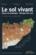 Le sol vivant ; bases de pédologie ; biologie des sols (3e édition)