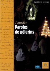 Paroles de pèlerins à Lourdes - Intérieur - Format classique