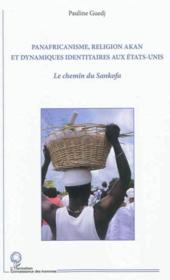 Panafricanisme, religion Akan et dynamiques identitaires aux Etats-Unis ; le chemin de Sankofa  - Pauline Guedj 