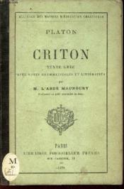 Criton - Avec Des Notes Grammaticales Et Litteraires Par M. L'Abbe Manoury. - Couverture - Format classique