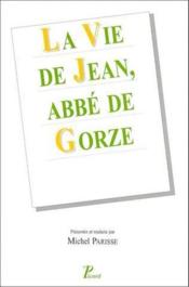 La vie de Jean, abbé de Gorze - Couverture - Format classique