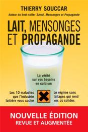 Lait, mensonges et propagande  - Thierry Souccar 