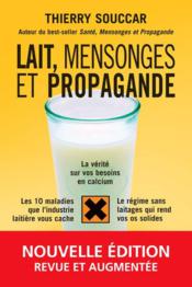 Lait, mensonges et propagande - Couverture - Format classique