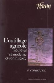 L outillage agricole medieval et moderne et son histoire - Intérieur - Format classique