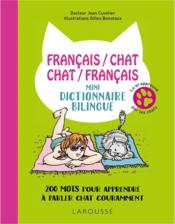 Français/chat ; chat/français ; mini-dictionnaire bilingue  - Gilles Bonotaux - Jean Cuvelier 