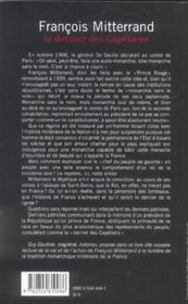 François Mitterrand ; le dernier des Capétiens - 4ème de couverture - Format classique
