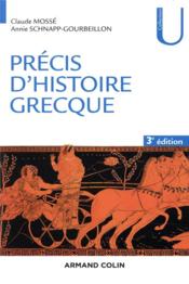 Pr?cis d'histoire grecque  - Annie Schnapp-Gourbeillon - Claude Mossé 