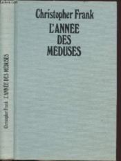 L'annee des meduses - Couverture - Format classique