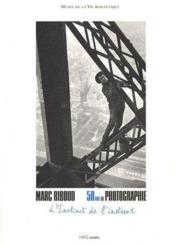 Marc Riboud ; 50 ans de photographie ; l'instinct de l'instant - Couverture - Format classique