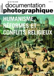 Documentation photographique N.8135 ; humanisme, réformes et conflits religieux  - Documentation Photographique 