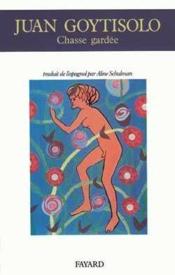 Chasse Gardee ; Autobiographie - Couverture - Format classique