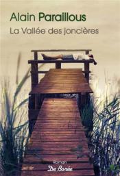 La vallée des joncières  - Alain Paraillous 