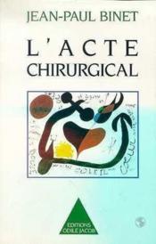 L'acte chirurgical - Couverture - Format classique
