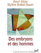 Vente  Des embryons et des hommes  - Henri ATLAN - Mylène Botbol-Baum 
