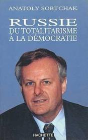 Russie Du Totalitarisme A La Democratie - Couverture - Format classique