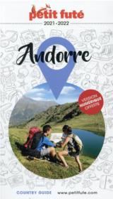 GUIDE PETIT FUTE ; COUNTRY GUIDE ; Andorre (édition 2021/2022)  - Collectif Petit Fute 