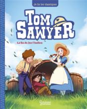 Tom Sawyer t.3 ; la fin de Joe l'Indien  
